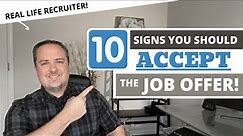 10 Signs You Should Accept the Job Offer
