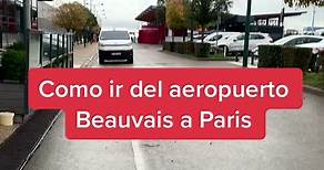 Cómo ir del aeropuerto Beauvais a Paris #parislowcost #viajarlowcost #mochileros #europa #aeropuertos #beauvaisairport #paris #viajarbarato #vidanomada #vivirviajando #viajarporeuropa #viajestiktok