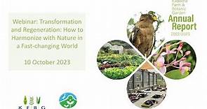 Kadoorie Farm & Botanic Garden - How to Harmonise with Nature in a Fast Changing World KFBG Practic