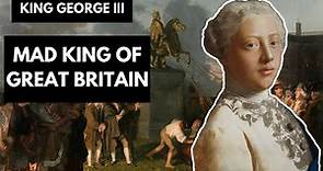 14 Insane Facts about King George III