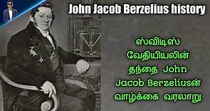 History of Jons Jacob Berzelius "Father of Swedish Chemistry" | Tamil