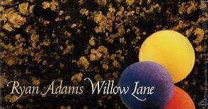 Ryan Adams - Willow Lane