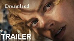 Dreamland | Official Trailer | In Cinemas December 17