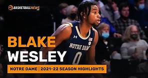 Blake Wesley | Notre Dame | 2021-22 Season Highlights