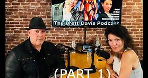 Sharon Bruneau on the Brett Davis Podcast (Part 1)