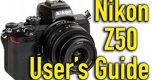 Nikon Z50 Pro Tips, Tutorial & Users Guide