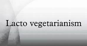 Lacto vegetarianism