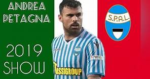 ANDREA PETAGNA - Spal - Goals, Skills 2018 - 2019