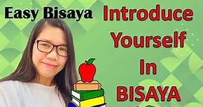 [LESSON 2]How to Introduce Yourself in Bisaya?|Bisaya for Beginners|Learn Bisaya 2020