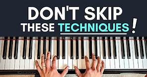 7 Techniques Piano Beginners Don't Spend Enough Time On
