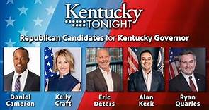 2023 Republican Candidates for KY Governor - Kentucky Tonight (Full Episode) | KET