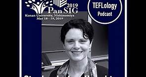 TEFL Interviews 58: Stephanie Ann Houghton (PanSIG 2019)