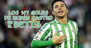 Los 147 goles de Rubén Castro en el Betis