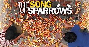 The Song of Sparrows - Full Movie