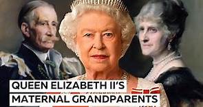 Queen Elizabeth II's Maternal Grandparents