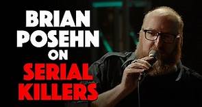 Brian Posehn on Serial Killers