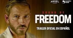 Sonido de Libertad (Sound of Freedom) Trailer oficial en español.