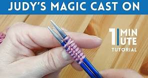 Judy's Magic Cast On - Quick 1 Minute Knitting Tutorial