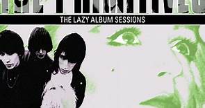 The Primitives - The Lazy Album Sessions