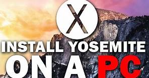 How to Install Mac OSX 10.10 Yosemite On A PC