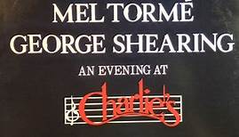 Mel Tormé & George Shearing - An Evening At Charlie's