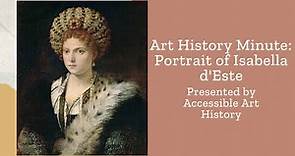 Art History Minute: Portrait of Isabella d'Este