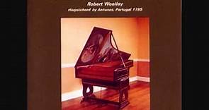 Robert Woolley: Carlos Seixas - Sonata in D minor (25 Sonatas, nº 7)