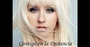Christina Aguilera- Contigo en la Distancia With Lyrics