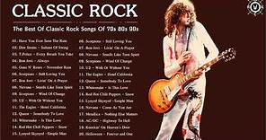 Classic Rock Collection | The Best Of Classic Rock Songs Of 70s 80s 90s