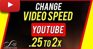 How to Slow Down or Speed Up YouTube Videos