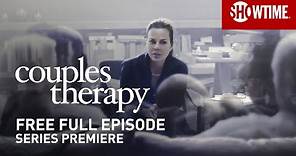 Couples Therapy | Series Premiere | Full Episode (TVMA)