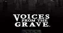 Voices From The Grave
