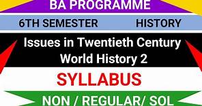 Issues in Twentieth Century World History 2 Syllabus || Semester 6 BA Programme #freestudy
