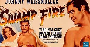 Swamp Fire (1946) | Adventure Film | Johnny Weissmuller, Virginia Grey, Buster Crabbe