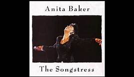 The Songstress [Full Album] - Anita Baker