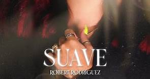 Robert Rodriguez - Suave (Video Oficial)