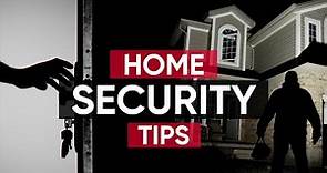 The Best Home Security Tips For Total Peace Of Mind
