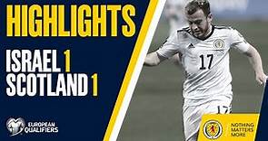 HIGHLIGHTS | Israel 1-1 Scotland | FIFA World Cup Qualifiers