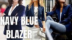 Navy Blue Blazer Outfits Ideas for Spring 2022. How to Wear Dark Blue Blazer?