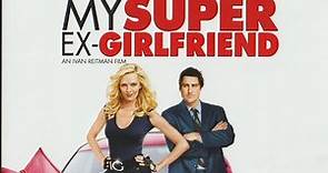 My Super Ex Girlfriend Comedy Romance 1h 33 min (2006)