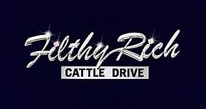 Filthy Rich: Cattle Drive - NBC.com