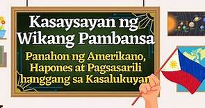 Kasaysayan ng Wikang Pambansa: PANAHON NG AMERIKANO, HAPONES at KASALUKUYAN (Ikalawang Bahagi)