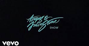 Angus & Julia Stone - Snow (Audio)