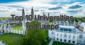 Top 10 Universities in Europe