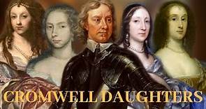 CROMWELL FAMILY AFFAIRS: THE DAUGHTERS
