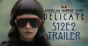 American Horror Story: Delicate | Season 12, Episode 2 Trailer – Rockabye | FX