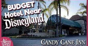 Candy Cane Inn Review & Room Tour 2023 | BEST Affordable Hotel Near Disneyland
