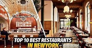 The Top Ten Best Restaurants in New York 2023 - (10 of the Best Restaurants in the entire USA)