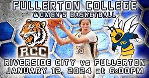 2023-24 Fullerton College Women's Basketball: The Hornets vs. Riverside City College
