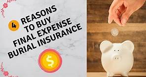 Final Expense Burial Insurance - 4 Reasons To Buy